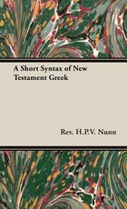 A Short Syntax of New Testament Greek