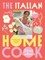 The Italian Home Cook