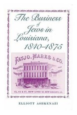 The Business of Jews in Louisiana, 1840-1875