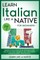Learn Italian Like a Native for Beginners - Level 2