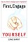 First Engage Yourself