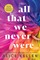 Kellen, A: All That We Never Were