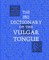 The 1811 Dictionary of the Vulgar Tongue