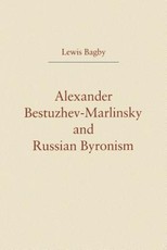 Alexander Bestuzhev-Marlinsky and Russian Byronism