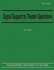 Signal Support to Theater Operations (FMI 6-02.45)