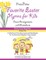 Favorite Easter Hymns for Kids (Volume 1)