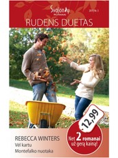 Rudens duetas: „Vėl kartu“ „Montefalko nuotaka“