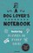 A Dog Lover's Notebook