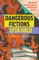 Dangerous Fictions