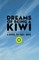 Dreams of Being a Kiwi