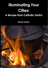 Illuminating Four Cities: A Recipe from Catholic Tantra