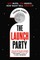 The Launch Party