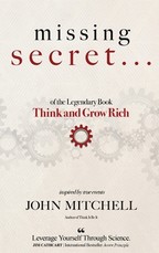 THE MISSING SECRET of the Legendary Book Think and Grow Rich