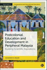 Postcolonial Education and Development in Peripheral Malaysia