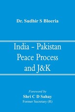 India - Pakistan Peace Process and J&K