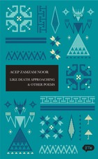 Like Death Approaching & Other Poems