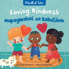 Mindful Tots: Loving Kindness (Bilingual Tagalog & English)