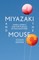 Miyazaki and the Mouse