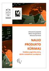 Naujo produkto kūrimas. Vadybos pagrindų namų darbo metodiniai nurodymai