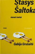 Stasys Šaltoka. Vieneri metai