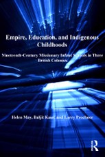 Empire, Education, and Indigenous Childhoods