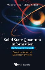Solid State Quantum Information -- An Advanced Textbook: Quantum Aspect of Many-Body Systems