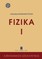 Fizika I. Aiškinamasis uždavinynas