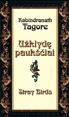 Užklydę paukščiai. Stray Birds