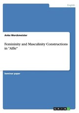 Femininity and Masculinity Constructions in Alfie