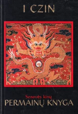 I CZIN. Senovės kinų permainų knyga
