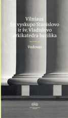 Vilniaus Šv. vyskupo Stanislovo ir šv. Vladislovo arkikatedra bazilika