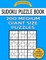 Sudoku Puzzle Book 200 MEDIUM Giant Size Puzzles