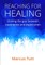 Reaching for Healing