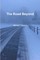 The Road Beyond