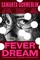 Fever Dream