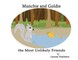 Munchie and Goldie - Most Unlikely Friends