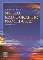 Fundamentals of Special Radiographic Procedures