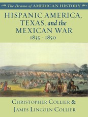 Hispanic America, Texas, and the Mexican War