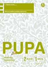 Pupa. Pratybų sąsiuvinis 2 klasei, 1 dalis (pagal 2016 m. programą). Serija ŠOK