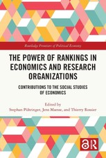 The Power of Rankings in Economics and Research Organizations