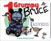 1 Grumpy Bruce (a Mother Bruce Book): A Counting Board Book