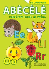 Abėcėlė. Vaikštom sode ir miške