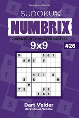 Sudoku - 200 Medium to Master Puzzles 9x9 (Volume 26)