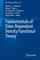 Fundamentals of Time-Dependent Density Functional Theory