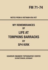 My Remembrances Of Life At Tompkins Barracks