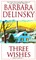 Three Wishes (Barbara Delinsky)