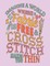 Imagine a World Where Fabric Is Free & Cross Stitch Makes You Thin