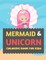 Mermaid & Unicorn Coloring Book For Kids