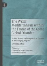 The Wider Mediterranean within the Frame of the Great Global Disorder