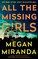 Miranda, M: All the Missing Girls